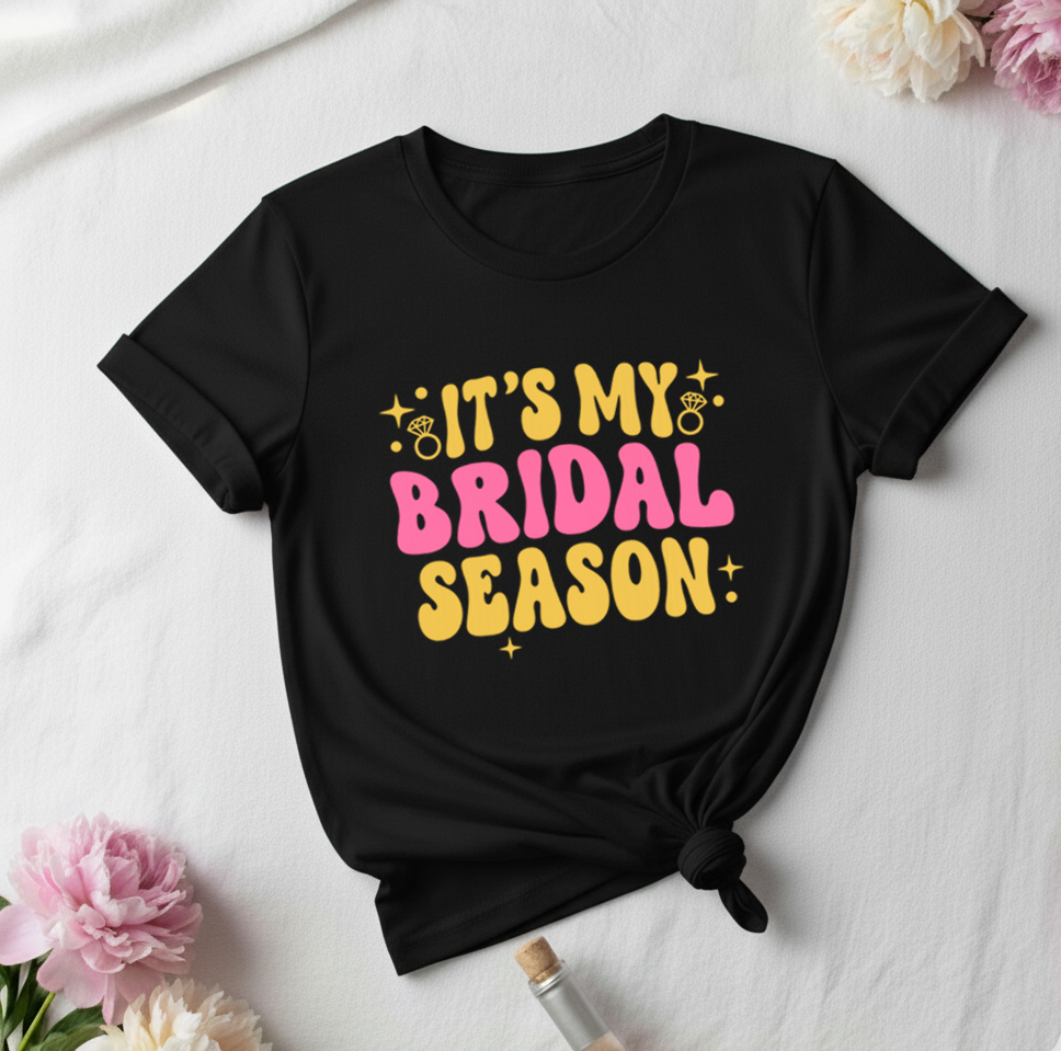 It's My Bridal Season _ Black T-Shirt