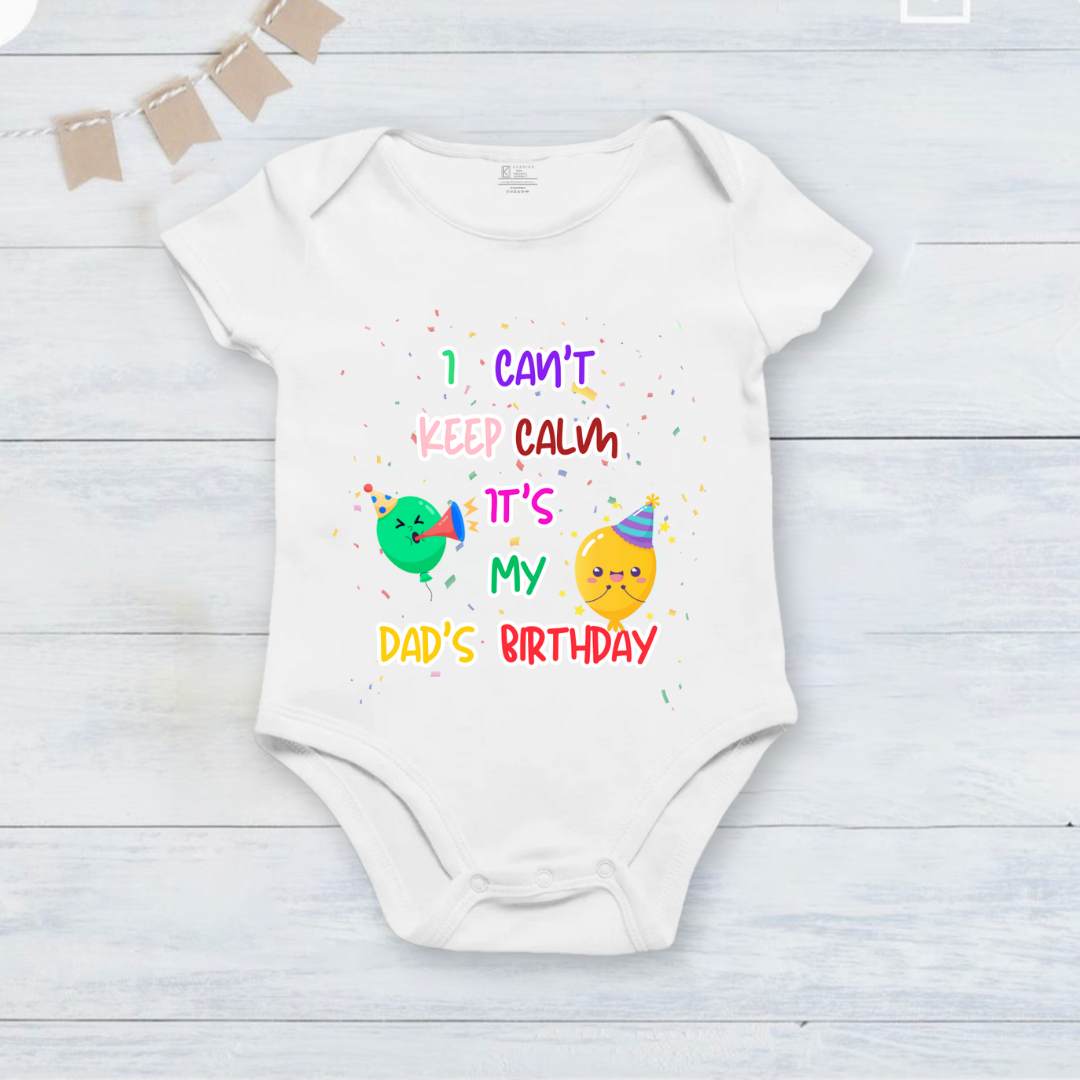 New Ultrasoft White Onesie_ I Can't Keep Calm It's My Dad's Birthday!!