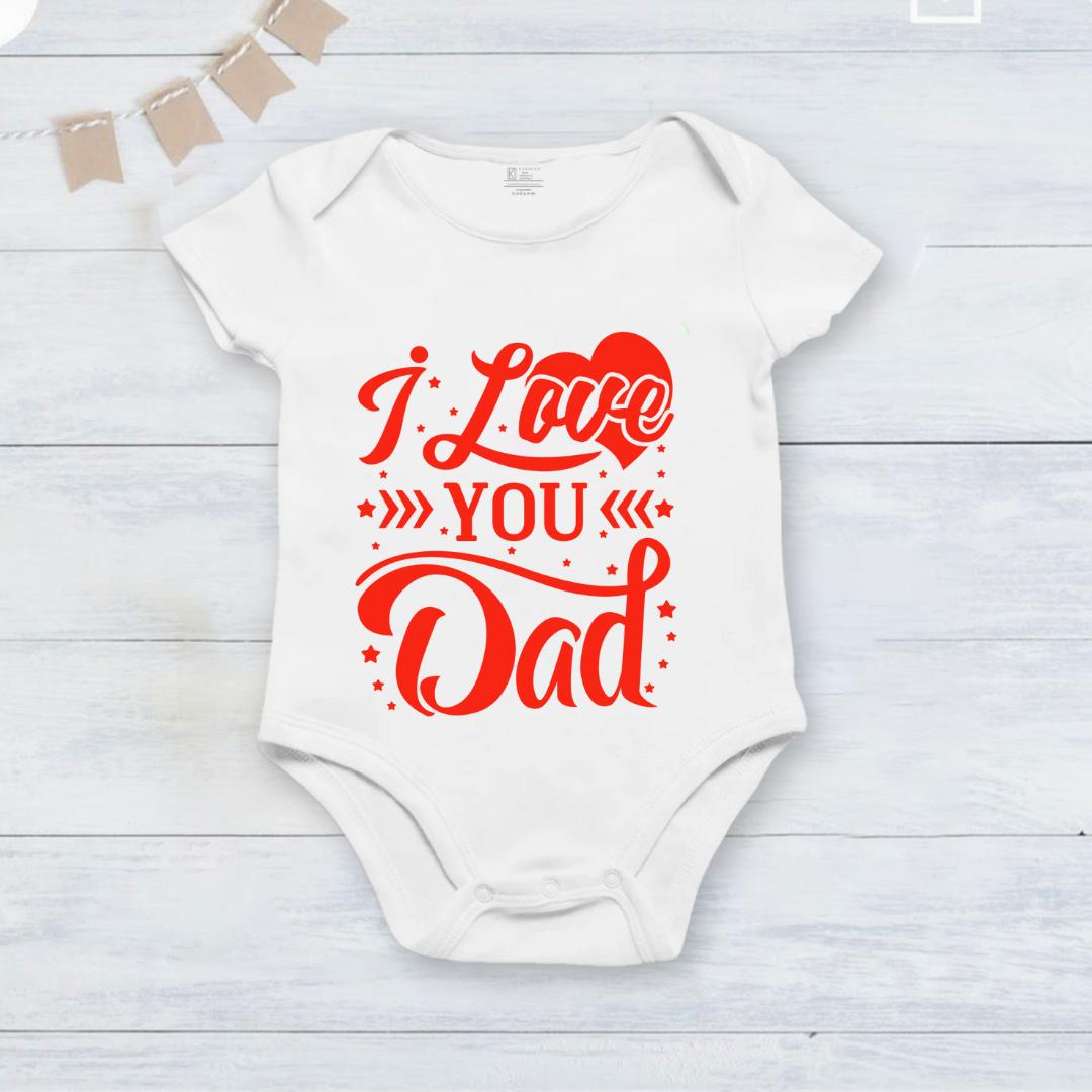 Father's Day I Love You Dad onesie _white