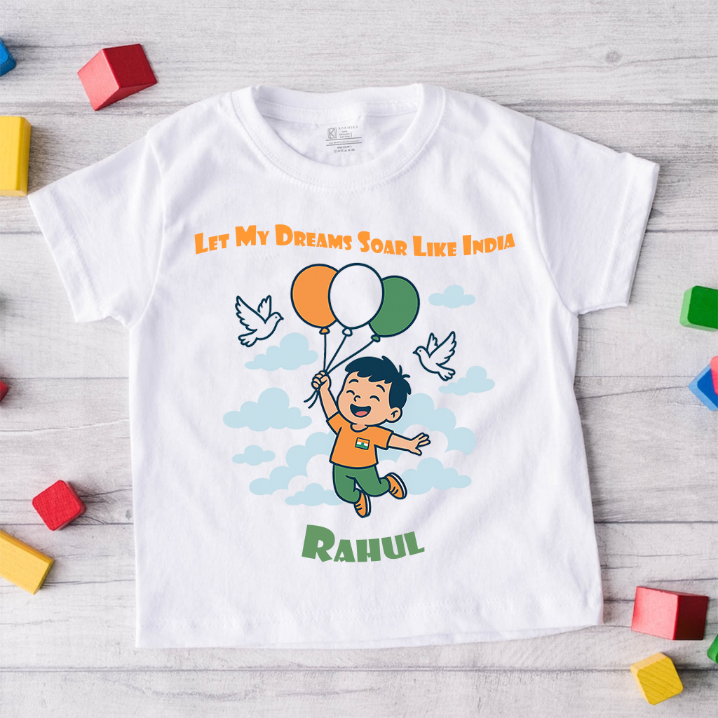 Let My Dreams Soar Like India! with customised baby name _White T-shirt
