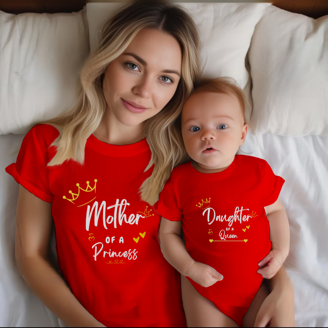 Mother of a princess, Daughter of a queen _ stylish combo red tee
