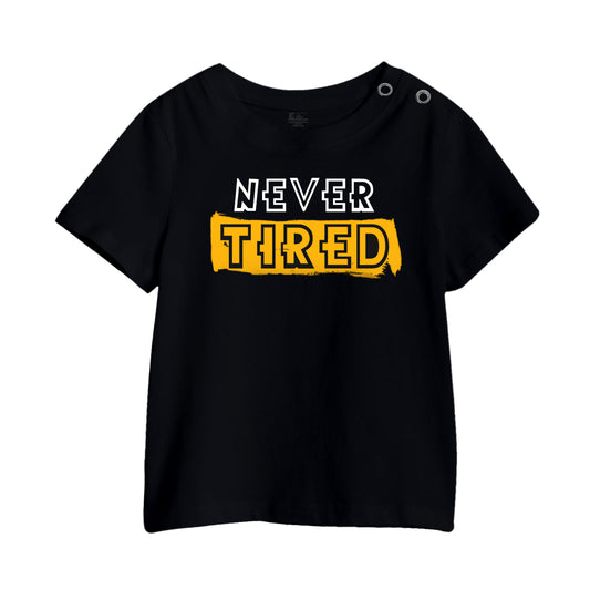 Never Tired Kids Printed T-Shirt