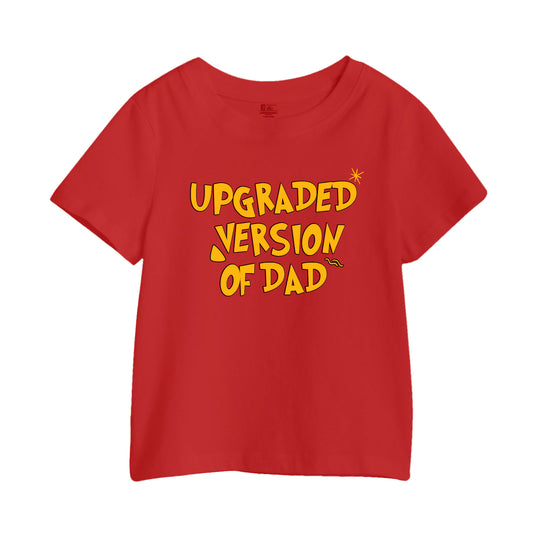 Upgraded Version Of Dad Kids Printed T-Shirt