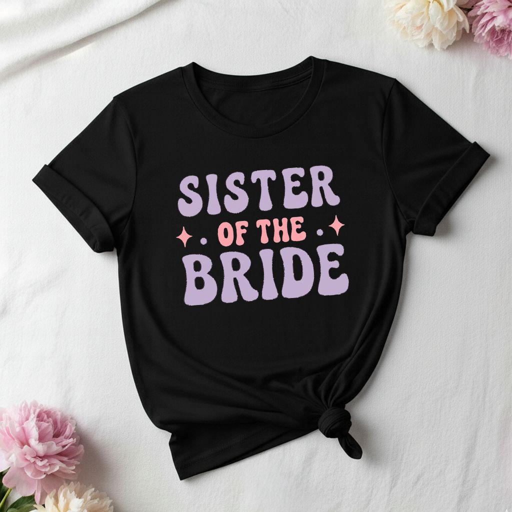 Sister Of The Bride _ Black T-Shirt