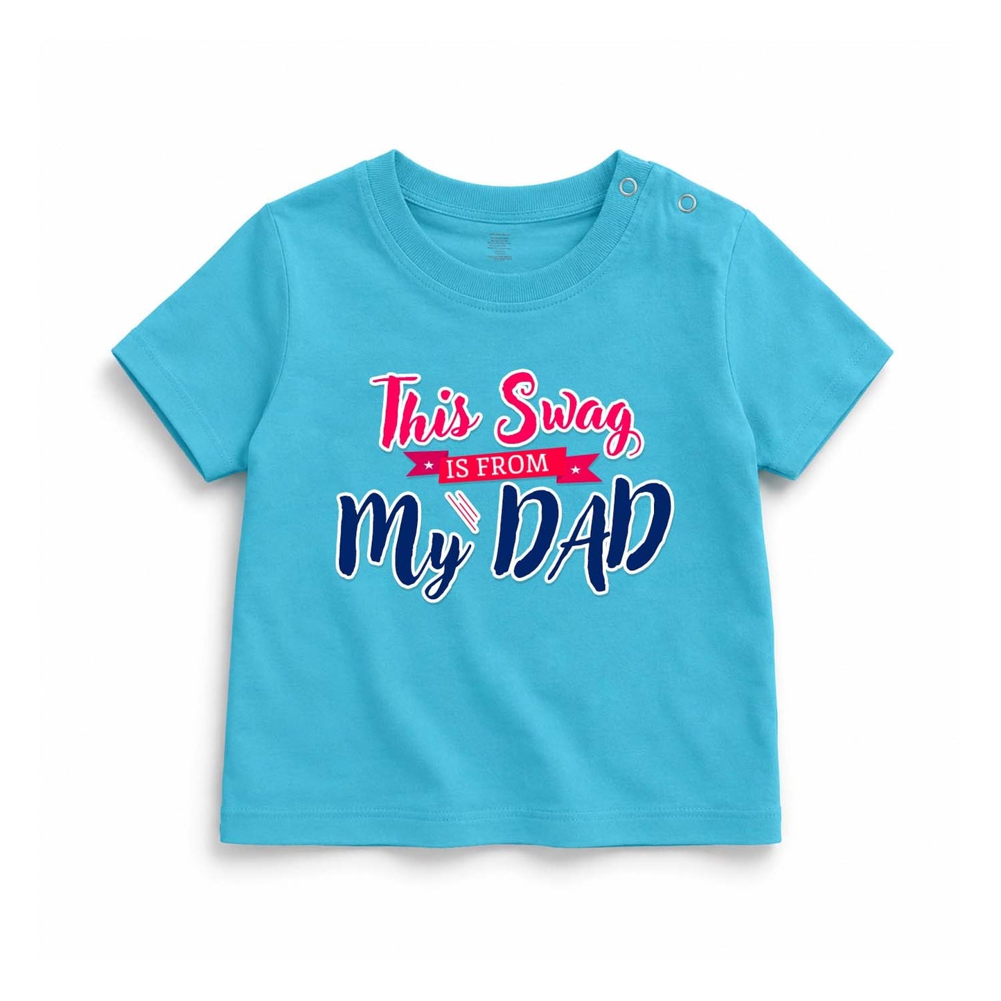 This Swag Is From My Dad Kids Printed T-Shirt