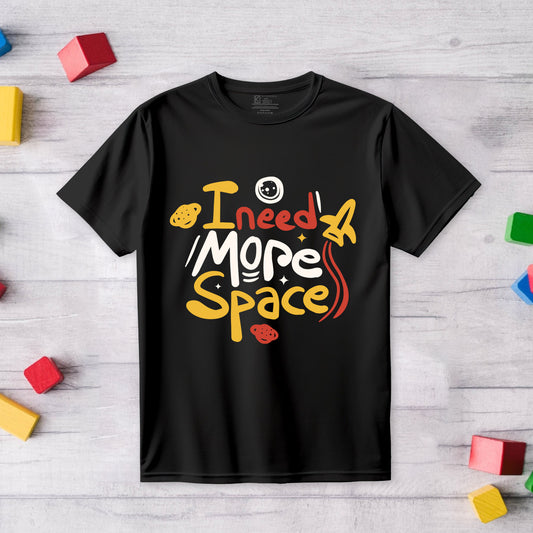 I Need More Space Kids Printed T-shirt