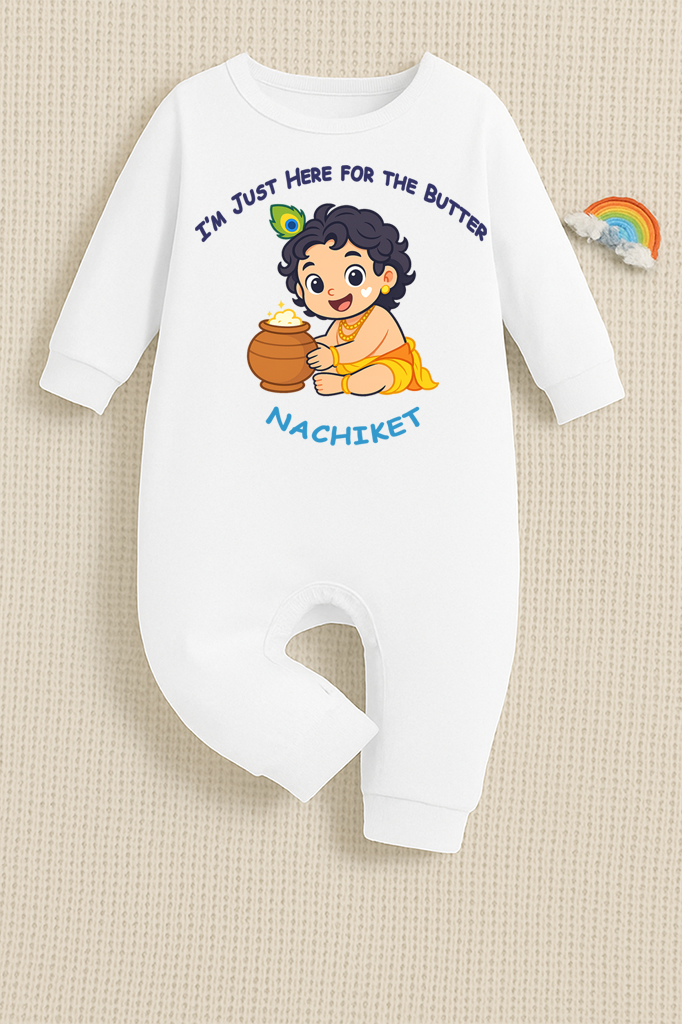 I Am Just Here For The Butter with customised Baby name_ White Full Romper