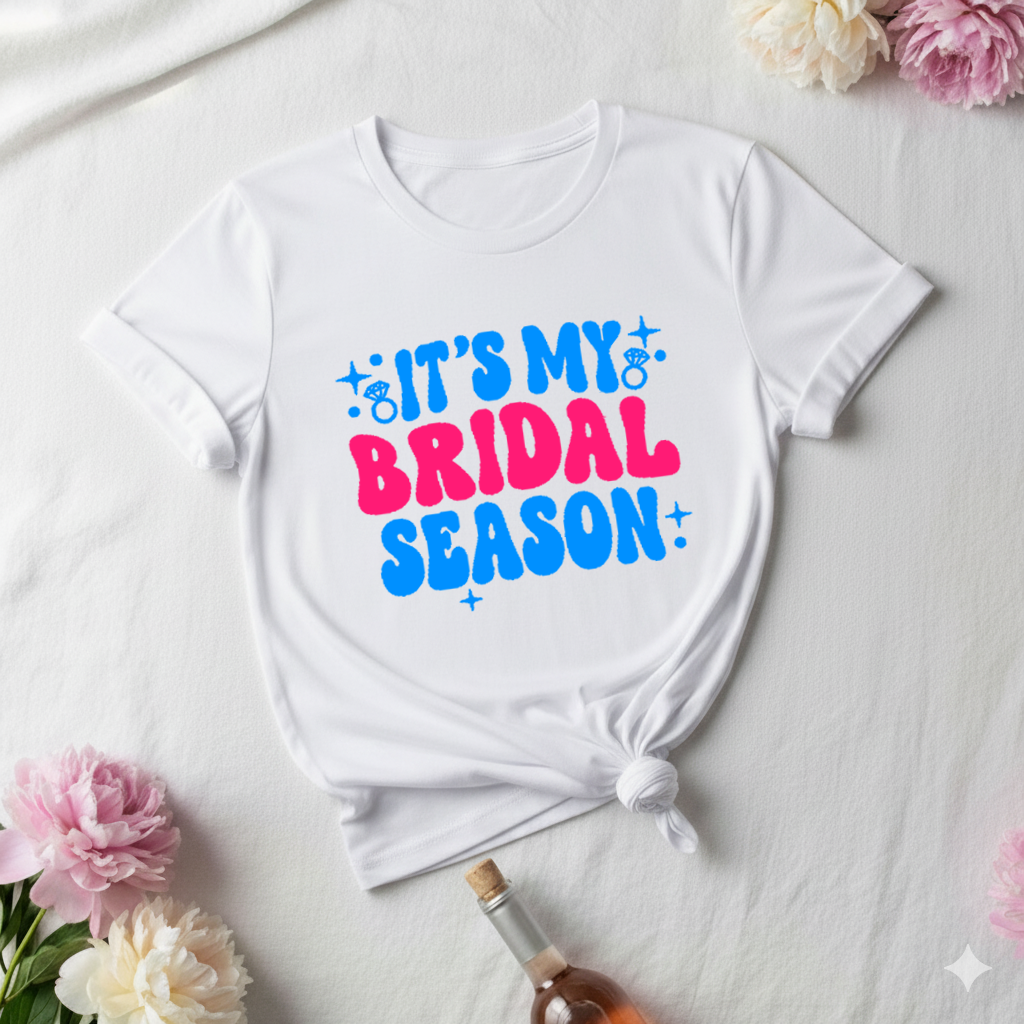 It's My Bridal Season  _  T-Shirt