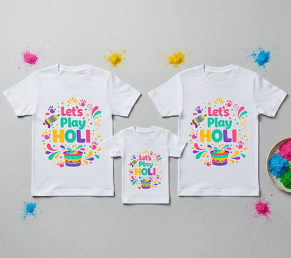 Matching Let's Play Holi Family T-Shirts | Cotton Set