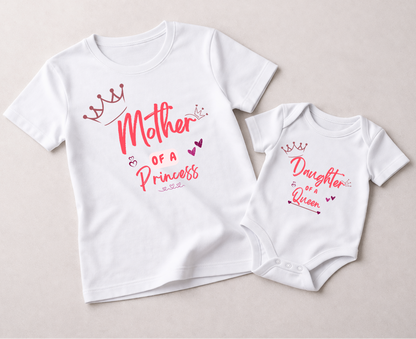 Mother of a princess, Daughter of a queen _ stylish combo white tee