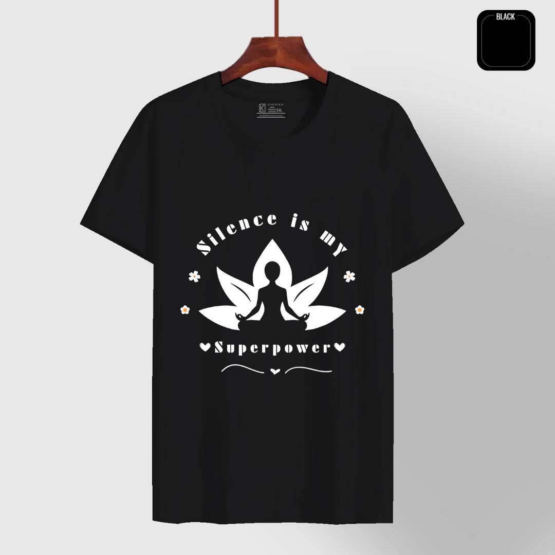 Silence is my superpower_ Black Yoga Tee