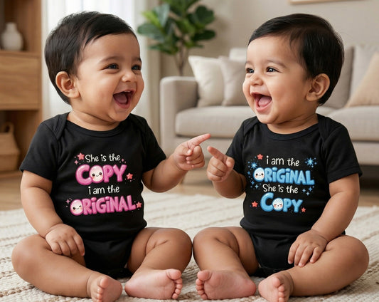 New Born & Baby Clothing | She Is The Copy I Am The Original | Soft Cotton