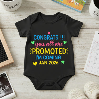 Congrats !! You All Are PROMOTED I'm Coming Jan 2026 ..! infant onesie_ Black