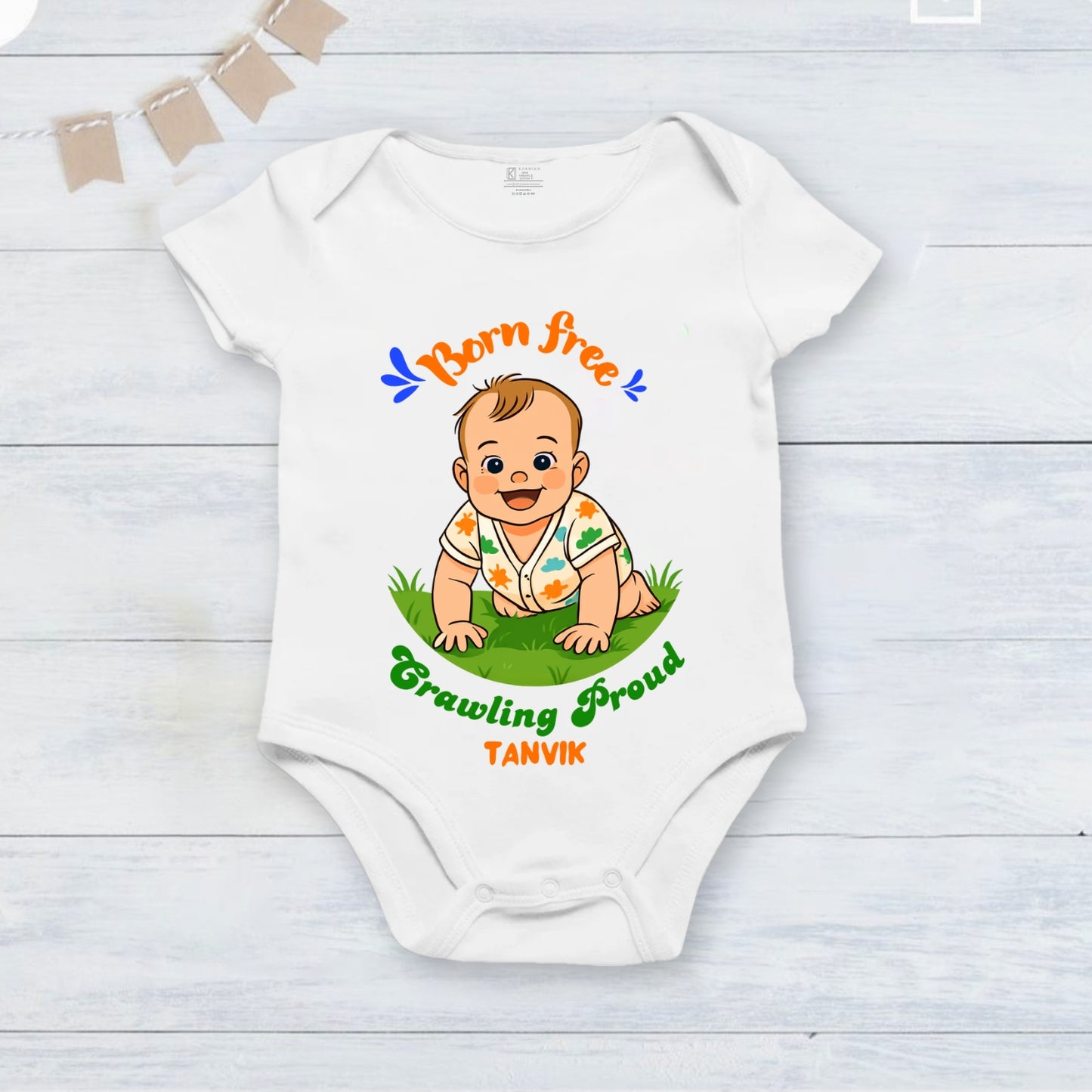 Born Free, Crawling Proud with customised baby name _White Onesie
