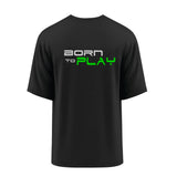 Born For Gaming Oversized T-Shirt