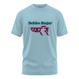 Dekho magar Pyaar se Regular Fit T-shirt