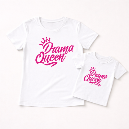 Mother Daughter twinning - drama queen tees