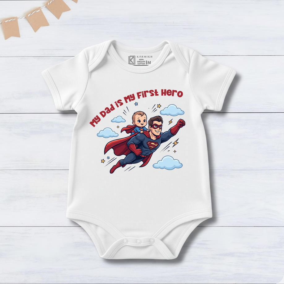 New Born & Baby Clothing | My Dad Is My First Hero White Bodysuit | Soft Cotton