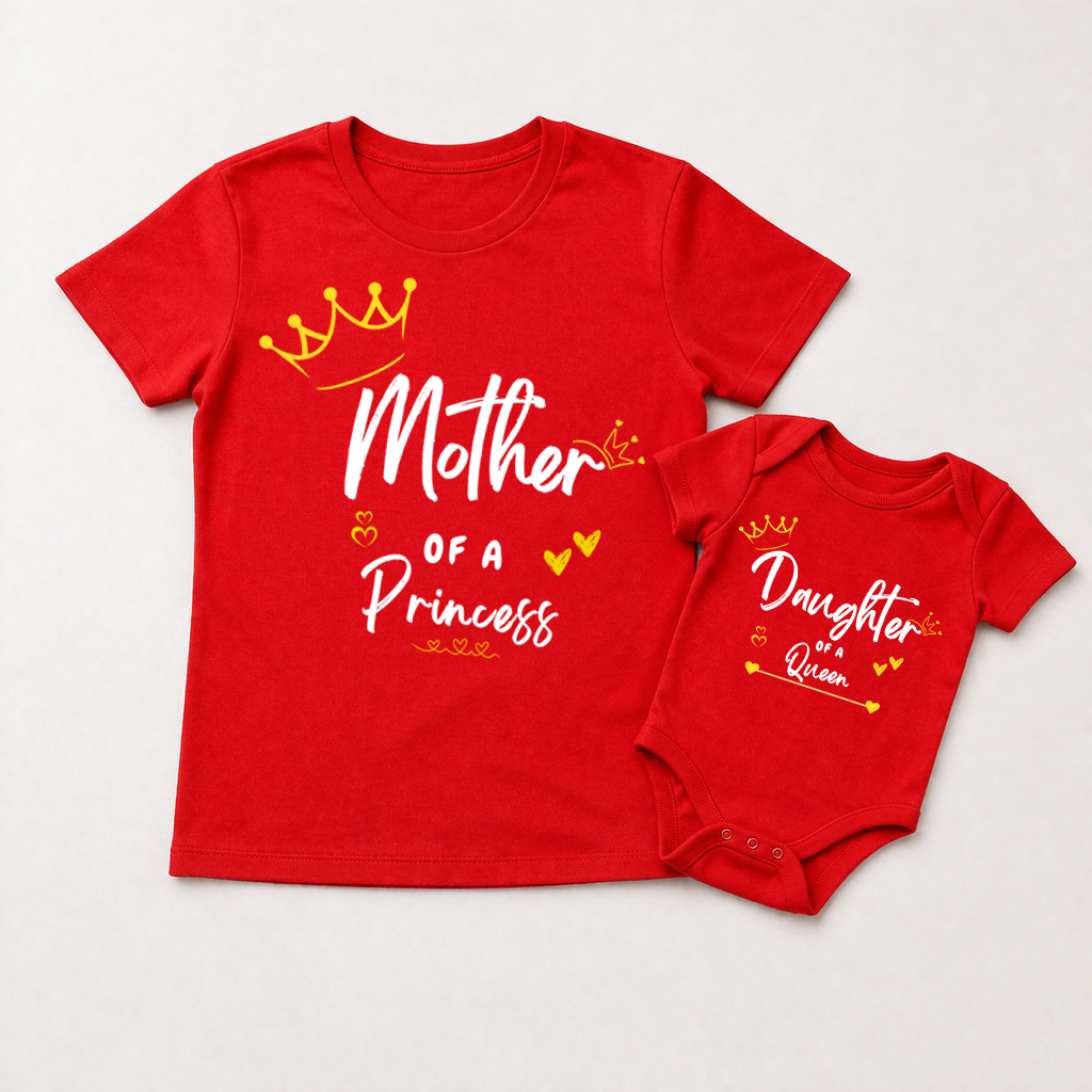 Mother of a princess, Daughter of a queen _ stylish combo red tee