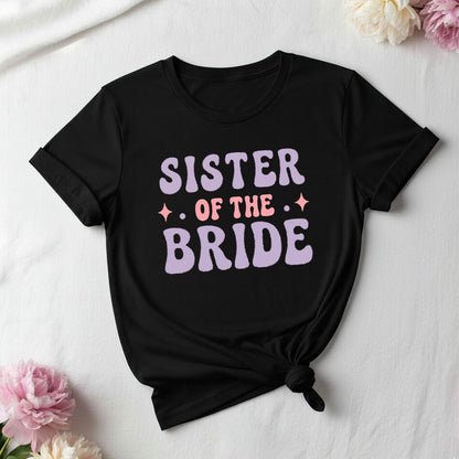 Sister Of The Bride _  Black T-Shirt