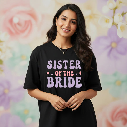 Sister Of The Bride _  Black T-Shirt