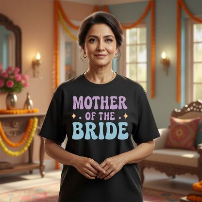Mother Of The Bride _  Black T-Shirt