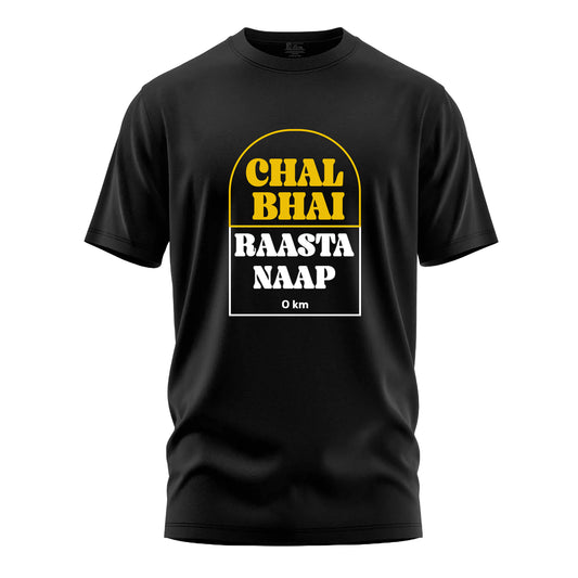 Chal Bhai Rasta Naap Regular Fit T-shirt
