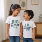 Combo pack of Big Forever Sis & Lil Forever Bro siblings White Tees