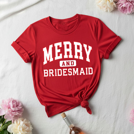 Marry & Bridesmaid  _  T-Shirt