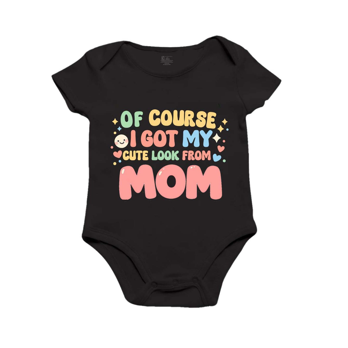 New Born & Baby Clothing | Of Course I Got My Cute Look From My Mom | Soft Cotton