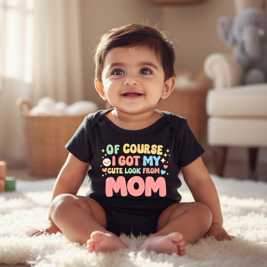 New Born & Baby Clothing | Of Course I Got My Cute Look From My Mom | Soft Cotton
