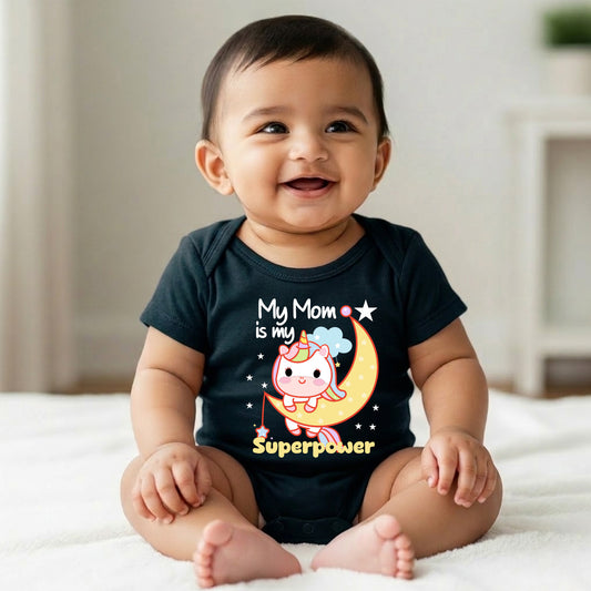 New Born & Baby Clothing | My Mom Is My SuperPower | Soft Cotton